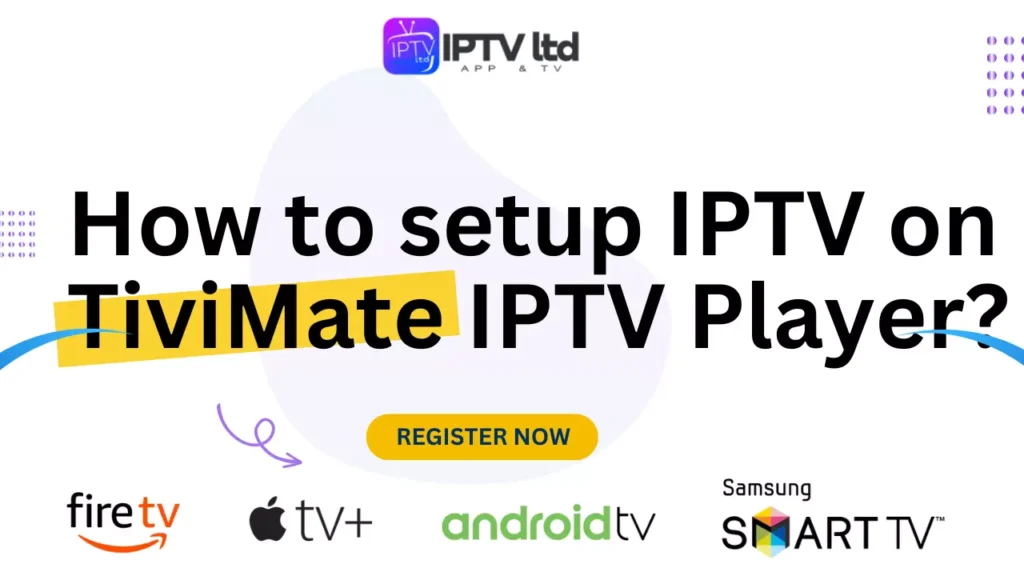 How to setup IPTV on TiviMate IPTV Player