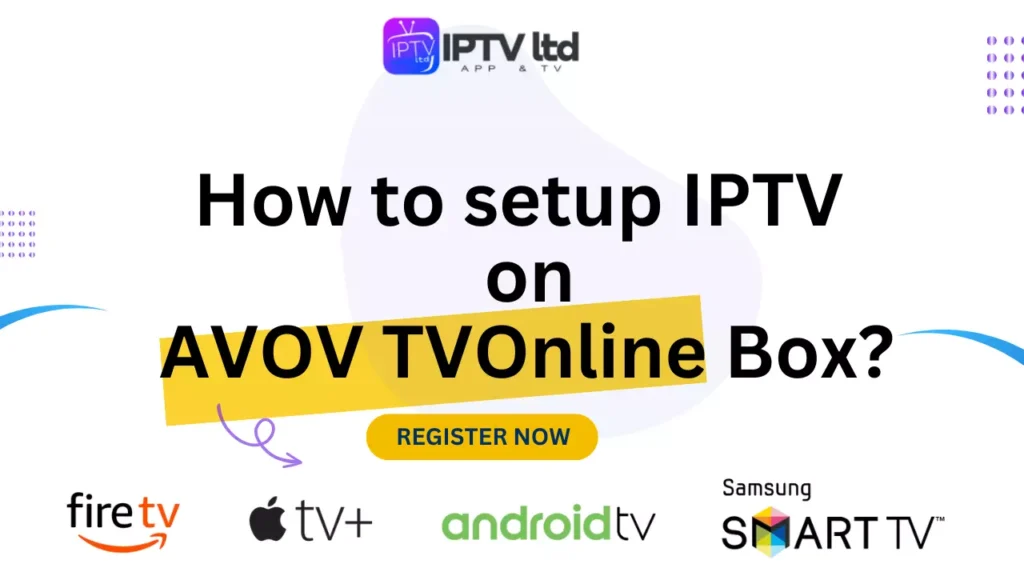 How to setup IPTV on AVOV TVOnline Box